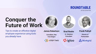 Conquer the Future of Work: Tips to Create an Effective Digital Workplace
