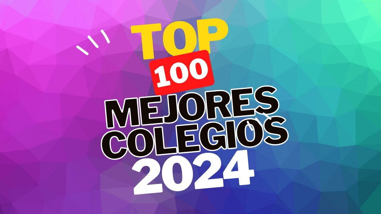 TOP 100 MEJORES COLEGIOS España 2024 | Lista FORBES