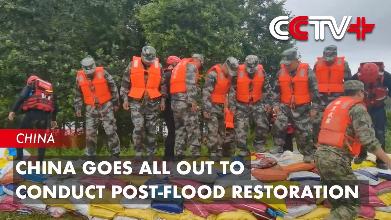 China Goes All out to Conduct Post-Flood Restoration