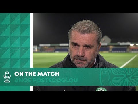 Ange Postecoglou On the Match | Ross County 1-2 Celtic