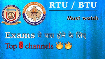Top 8 channels for RTU/BTU University Exams