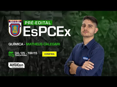 AO VIVO | Aula de Química para Carreiras Militares - | Profº Matheus Calegari - AlfaCon - AO VIVO | Aula de Química para Carreiras Militares - | Profº Matheus Calegari - AlfaCon