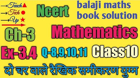 Balaji math book solution class 10 chapter 3 exercise 3.4 question 8 9 10 11