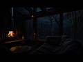 Fireplace Warmth On A Rainy Night Calm Cabin Mood For Sleeping Well And Stress Relief 