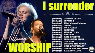 I Surrender – Hillsong Worship Christian Worship Songs 2023 ✝✝✝ Best Praise And Worship Songs