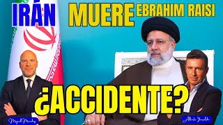 Muere el Presidente de IRÁN ¿accidente?. RUSIA expresa su pésame. ZELENSKY habla con CHINA