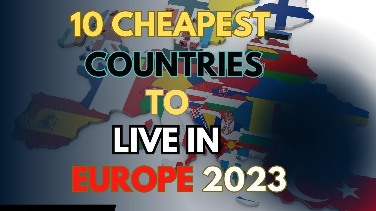Your Ideal Destination Awaits: Top 10 Cheapest Countries to Live in Europe 2023! 🗺️🏖️