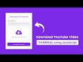 Download Any YouTube Video Thumbnail using HTML CSS JavaScript & PHP