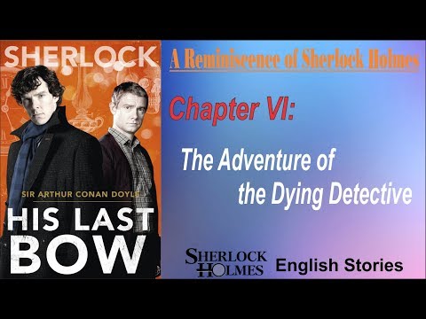[MultiSub] Sherlock Holmes Story - His Last Bow: " The Adventure of the Dying Detective "