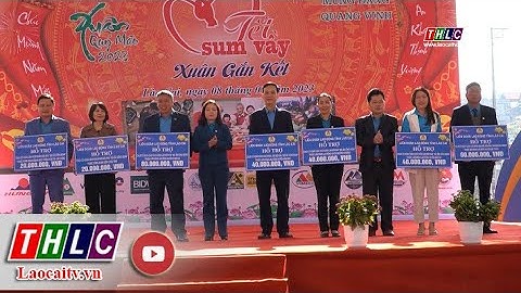 Chương trình "Tết sum vầy - Xuân gắn kết" cho người lao động | THLC
