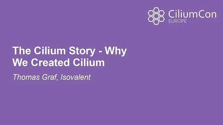 The Cilium Story - Why We Created Cilium - Thomas Graf, Isovalent