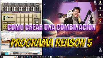 Como Crear una Combinación en el Programa REASON 5 SAMPLES OFERTA