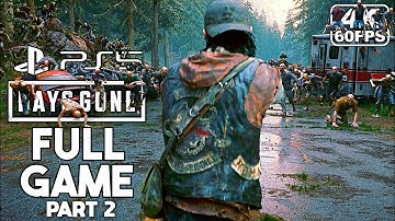 DAYS GONE Gameplay Walkthrough [PS5 4K 60FPS] Part 2 FULL GAME - No Commentary