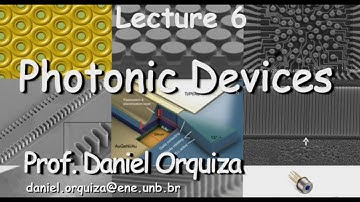 Lecture 6 - part 2 - Photonic devices