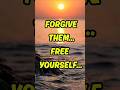 Forgive These 4 People and Watch Your Life Transform With Peace