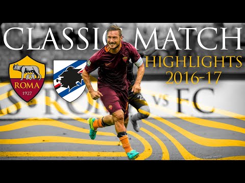 Roma 3-2 Sampdoria | CLASSIC MATCH HIGHLIGHTS 2016-17