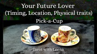 Coffee cup reading : Your Future Lover | Pick a Cup | Tarot with Leena