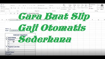 Cara Buat Slip Gaji Otomatis di Excel Secara Sederhana_Belajar Excel