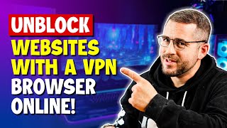 Unblock Websites With A VPN Browser Online! screenshot 3