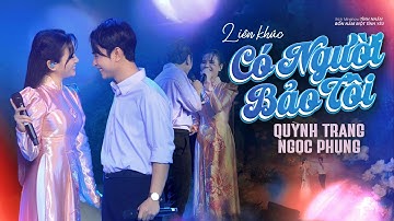 LK Có Người Bảo Tôi - Quỳnh Trang ft. Ngọc Phụng ||Minishow TÌNH NHÂN