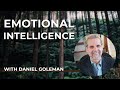 Daniel Goleman, PhD: Emotional Intelligence Now