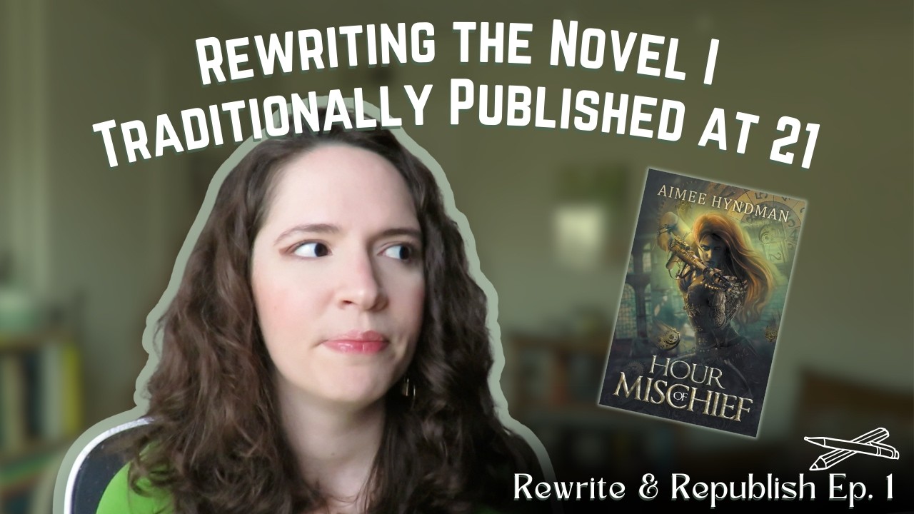 Rewrite & Republish Episode 1 - Returning to Hour of Mischief