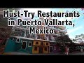 Two Great Restaurants to Try in Puerto Vallarta, Mexico