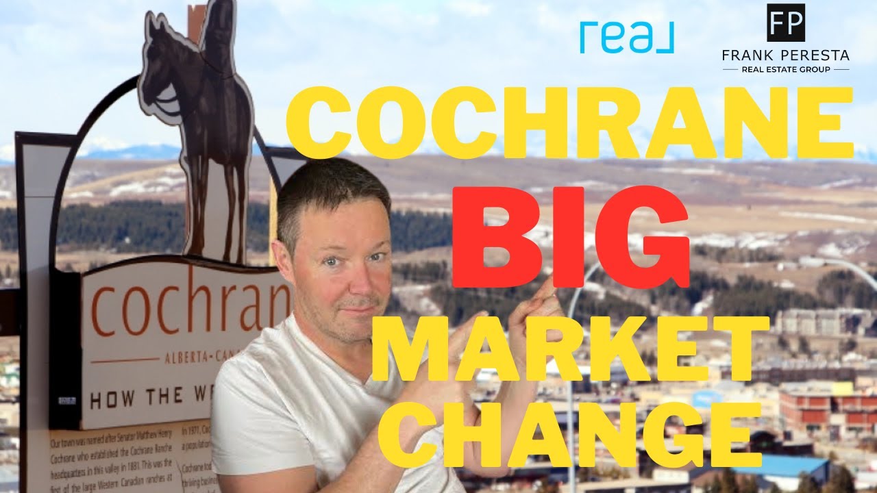 Cochrane's Real Estate market is changing! YouTube