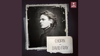 Nocturne No. 18 in E Major, Op. 62 No. 2 - David Fray & Frédéric Chopin