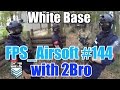 #144 サバゲーをFPS風に撮ってみた with 2Bro 2014.10.12 WB FPS_Airsoft
