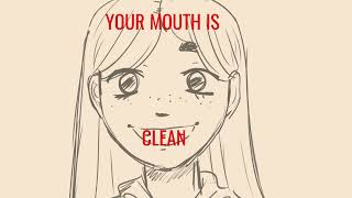 Your Mouth is Clean - MV
