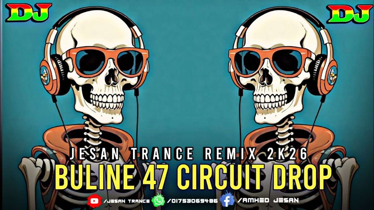  ☠Buline 47 - (circuit  remix) - Dj Jesan | Tiktok  Viral Drop  | Jesan Trance |English Dj | 2k26 