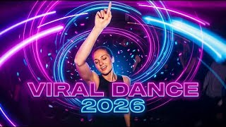 Global Viral Dance &amp; EDM Mix 2026 🎧 Nonstop DJ Remix Megamix | Best Party &amp; Festival Hits
