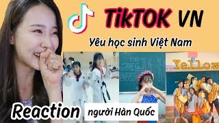 [Reaction] TikTok học sinh Việt Nam ! Người Hàn xem TikTok Việt Nam