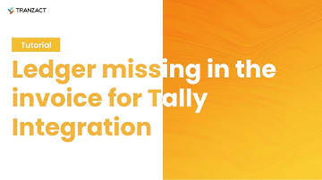 Why ledger is missing while approving the invoice for Tally Integration on TranZact?