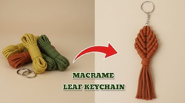 Easy 5-Minute Macrame Leaf Keychain | Beginner Tutorial