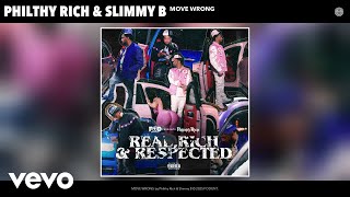 Famous Philthy Rich, Slimmy B - MOVE WRONG (Official Audio) Profile