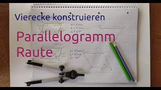 Vierecke konstruieren (1) Parallelogramm und Raute