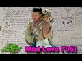 Mad Love ('95): "Get that thumb outta your mouth young lady!"