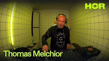Thomas Melchior | HÖR - July 7 / 2025