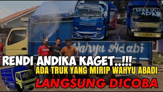 RENDI ANDIKA KAGET..!!!ADA TRUK MIRIP WAHYU ABADI DAN LANGSUNG DIA COBA