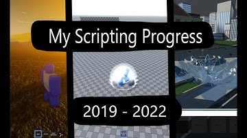 My Scripting Progress From 2019 - 2022