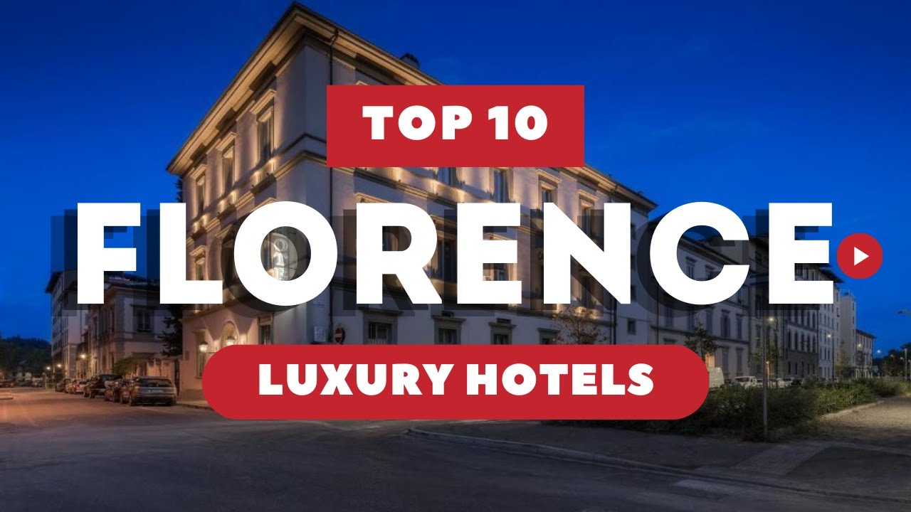 10 лучших отелей класса люкс во Флоренции, Италия