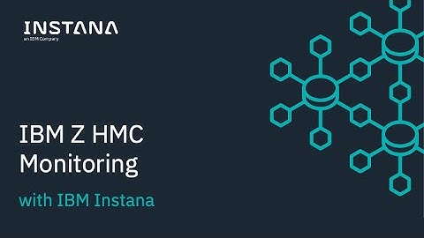 IBM Z HMC Monitoring with IBM Instana