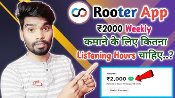 Rooter App ₹2000 Weekly कमाने के लिए कितना Listening Hours चाहिए..? 🤑!! Rooter App Sunday QNA🔥