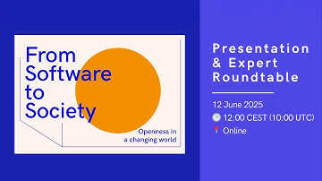 Presentation & Expert Roundtable: ‘From Software to Society — Openness in a Changing World’