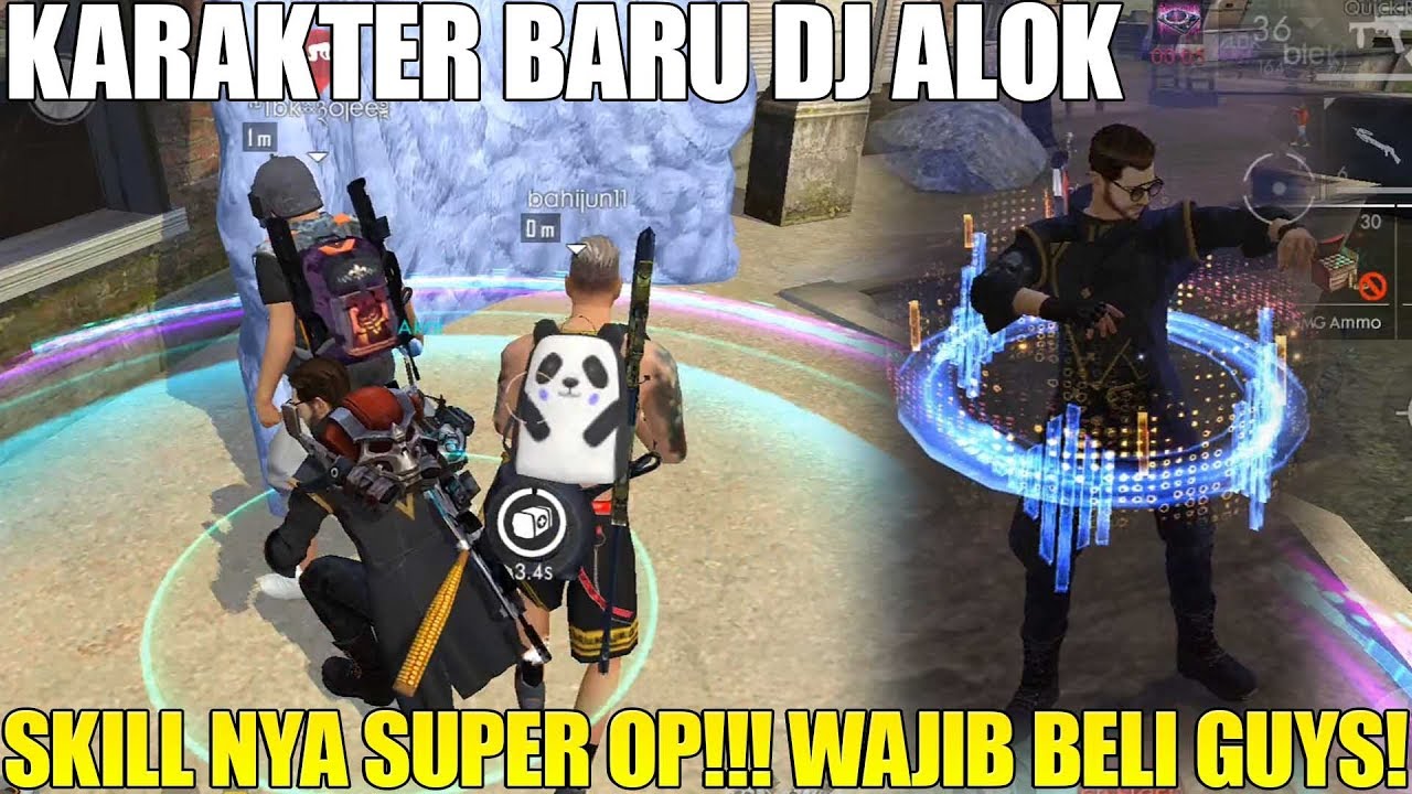 SKILL KARAKTER BARU DJ ALOK SUPER OP BISA BUAT BAR BAR 1 SQUAD FREE FIRE YouTube