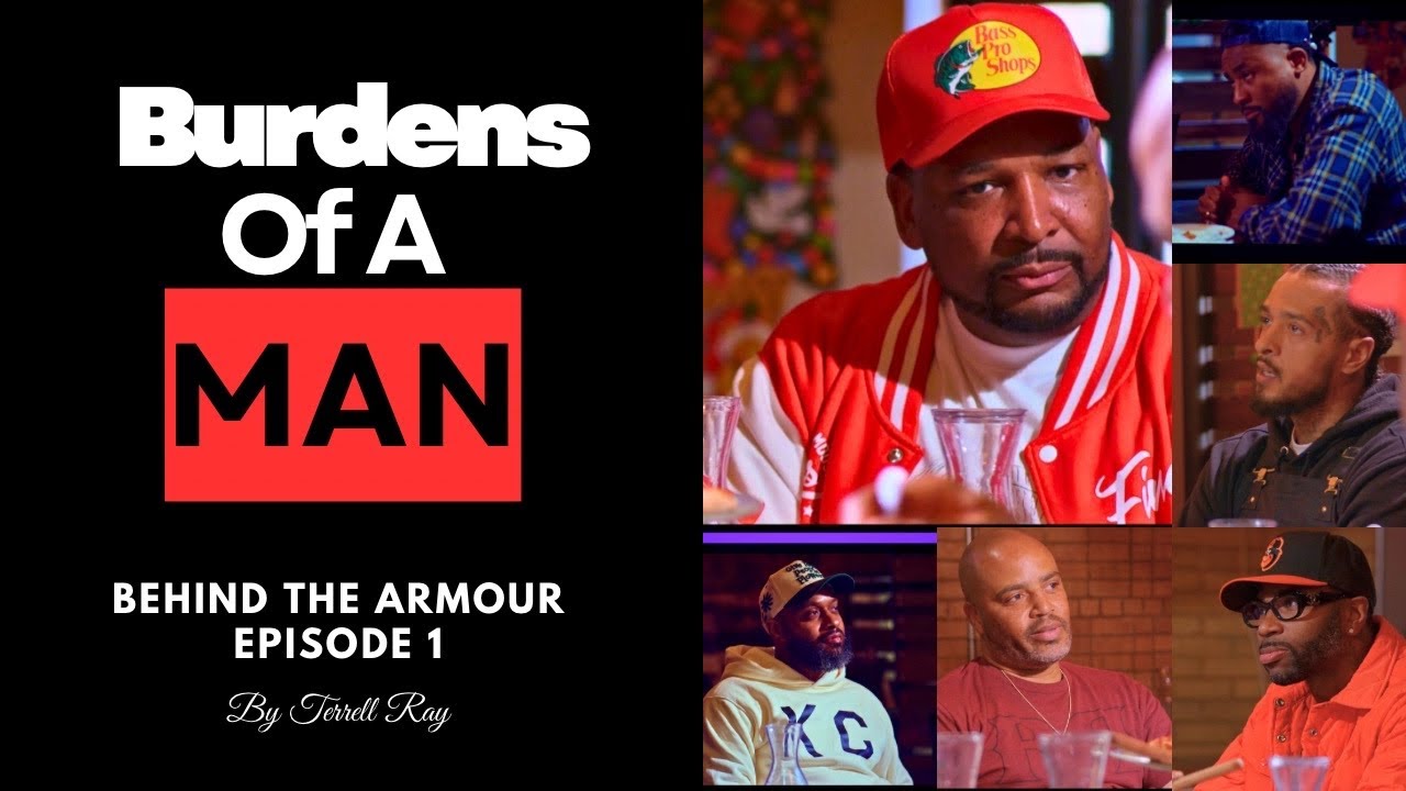 Burdens of A Man | Behind The Armour 