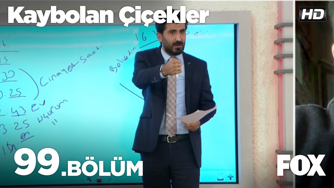 Kaybolan Çiçekler 99. Bölüm