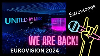 We are back! Eurovloggs - Eurovision 2024